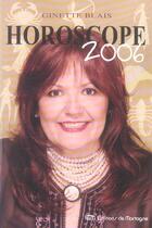 Couverture du livre « Horoscope 2006 » de Ginette Blais aux éditions De Mortagne