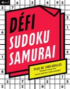 Couverture du livre « Défi ; sudoku samuraï ; plus de 1000 grilles imbriquées cinq par cinq » de Frank Peter et Frank Coussement aux éditions Bravo