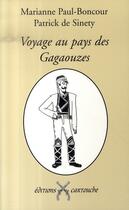 Couverture du livre « Voyage au pays des gagaouzes » de Boncour P./De Sinety aux éditions Cartouche