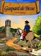 Couverture du livre « Gaspard de Besse t.10 ; le convoi » de Behem aux éditions Prestance