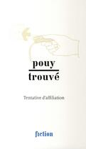 Couverture du livre « Pouy-trouvé ; tentative d'affiliation » de Pouy Et Trouve/ aux éditions Mac Val