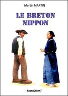 Couverture du livre « Le breton nippon » de Martin Martin aux éditions Fransorient