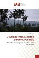 Couverture du livre « Developpement agricole durable a ouargla » de Chaouch Saida aux éditions Editions Universitaires Europeennes