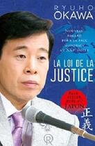 Couverture du livre « La loi de la justice, nouveau regard pour la paix mondiale au XXIe siècle » de Ryuho Okawa aux éditions Irh Press