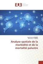 Couverture du livre « Analyse spatiale de la morbidite et de la mortalite palustre » de Nombre aux éditions Editions Universitaires Europeennes