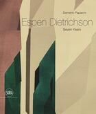 Couverture du livre « Espen dietrichson: seven years » de Demetrio Paparoni aux éditions Skira