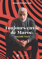 Couverture du livre « Toujours envie de Maroc, MALGRÉ TOUT » de Belahrach Jamal aux éditions Sochepress