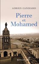 Couverture du livre « Pierre et Mohamed » de Adrien Candiard aux éditions Tallandier