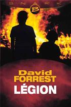 Couverture du livre « Légion » de David Forrest aux éditions Bragelonne