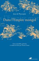Couverture du livre « Dans l'Empire mongol » de Jean De Plancarpin aux éditions Anacharsis