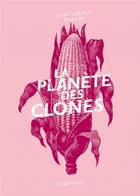 Couverture du livre « La planète des clones » de Berlan Jean-Pierre aux éditions La Lenteur