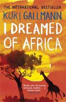 Couverture du livre « I dreamed of africa » de Kuki Gallmann aux éditions Adult Pbs