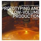 Couverture du livre « Prototyping and low-volume production » de Thompson aux éditions Thames & Hudson