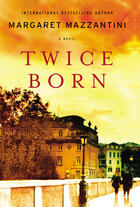 Couverture du livre « Twice Born » de Margaret Mazzantini aux éditions Penguin Group Us