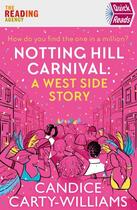Couverture du livre « NOTTING HILL CARNIVAL - A WEST SIDE STORY » de Candice Carty-Williams aux éditions Trapeze
