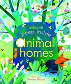 Couverture du livre « Peep inside : animal homes » de Anna Milbourne et Simona Dimitri aux éditions Usborne
