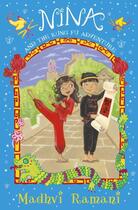 Couverture du livre « Nina and the Kung-Fu Adventure » de Madhvi Ramani aux éditions Rhcb Digital