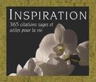 Couverture du livre « Inspiration ; 365 citations sages et utiles pour la vie » de Helen Exley aux éditions Exley