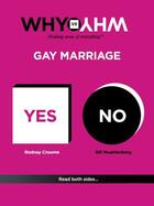 Couverture du livre « Why vs Why: Gay Marriage » de Croome Rodney aux éditions Pantera Press