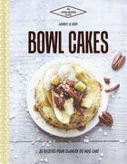 Couverture du livre « Bowl cakes » de  aux éditions Hachette Pratique