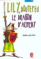 Couverture du livre « Lili boutefeu et le dragon d'ashby » de Prior-N.J aux éditions Le Livre De Poche Jeunesse