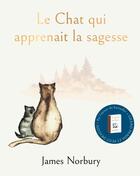 Couverture du livre « Le chat qui apprenait la sagesse » de James Norbury aux éditions Le Lotus Et L'elephant