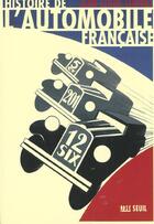 Couverture du livre « Histoire de l'automobile francaise » de Jean-Louis Loubet aux éditions Seuil