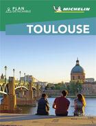Couverture du livre « Guide vert week&go toulouse » de Collectif Michelin aux éditions Michelin