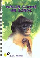Couverture du livre « Malin comme un singe » de Lucy Daniels aux éditions Gallimard-jeunesse