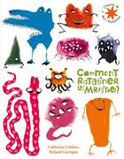 Couverture du livre « Comment ratatiner les monstres ? » de Catherine Leblanc aux éditions Gallimard-jeunesse