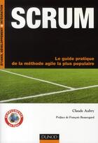 Couverture du livre « Scrum ; le guide pratique de la méthode agile la plus populaire » de Claude Aubry aux éditions Dunod