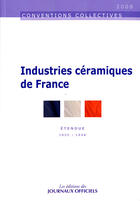 Couverture du livre « Industries ceramiques de france n 3238 2009 - etendue idcc : 1558 » de  aux éditions Direction Des Journaux Officiels