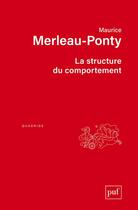 Couverture du livre « La structure du comportement (4e édition) » de Maurice Merleau-Ponty aux éditions Puf