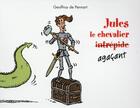 Couverture du livre « Jules le chevalier agaçant » de Geoffroy De Pennart aux éditions Ecole Des Loisirs