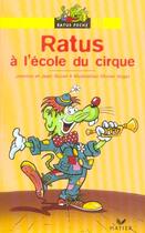 Couverture du livre « Ratus à l'école du cirque » de Jeanine Guion et Jean Guion et Olivier Vogel aux éditions Hatier