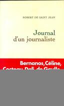 Couverture du livre « Journal d'un journaliste » de Saint Jean Robert aux éditions Grasset