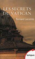 Couverture du livre « Les secrets du Vatican ; coffret » de Bernard Lecomte aux éditions Tempus/perrin