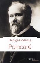 Couverture du livre « Poincaré » de Georges Valance aux éditions Perrin