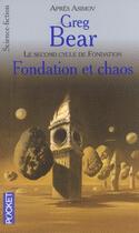 Couverture du livre « Fondation et chaos » de Greg Bear aux éditions Pocket