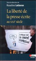 Couverture du livre « La liberté de la presse écrite au XXIe siècle » de Letteron/Roseline et Collectif aux éditions Cnrs