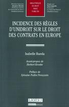 Couverture du livre « Incidence des règles d'Unidroit sur le droit des contrats en Europe » de Isabelle Rueda aux éditions Lgdj