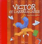 Couverture du livre « Victor Et L'Arbre A Livres » de Jean-Pïerre Duffour aux éditions Didier Jeunesse