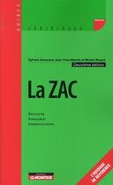 Couverture du livre « La ZAC » de Michel Ricard et Jean-Yves Martin et Sylvain Demeure aux éditions Le Moniteur