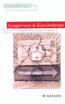 Couverture du livre « La supervision de la psychotherapie » de Edouard De Perrot et C Rozmuski-Dreyfuss et P-B Schneider aux éditions Elsevier-masson