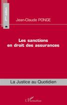 Couverture du livre « Sanctions en droit des assurances (2e édition) » de Jean-Claude Ponge aux éditions L'harmattan