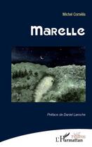 Couverture du livre « Marelle » de Michel Cornelis aux éditions Editions L'harmattan