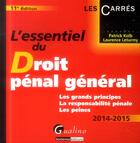 Couverture du livre « L'essentiel du droit pénal général 2014-2015 » de Laurence Leturmy et Patrick Kolb aux éditions Gualino
