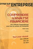 Couverture du livre « Comprendre l'analyse financière ; une méthode d'apprentissage pour tous les acteurs de l'entreprise (2e édition) » de Michel Salva aux éditions Vuibert
