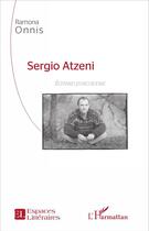 Couverture du livre « Sergio Atzeni ; écrivain postcolonial » de Ramona Onnis aux éditions L'harmattan
