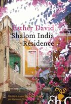 Couverture du livre « Shalom India résidence » de Esther David aux éditions Heloise D'ormesson